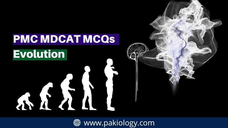 PMC MDCAT MCQs On Evolution | Attempt Now