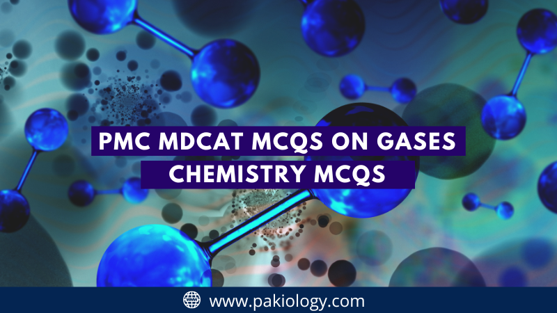 PMC MDCAT MCQs On Gases