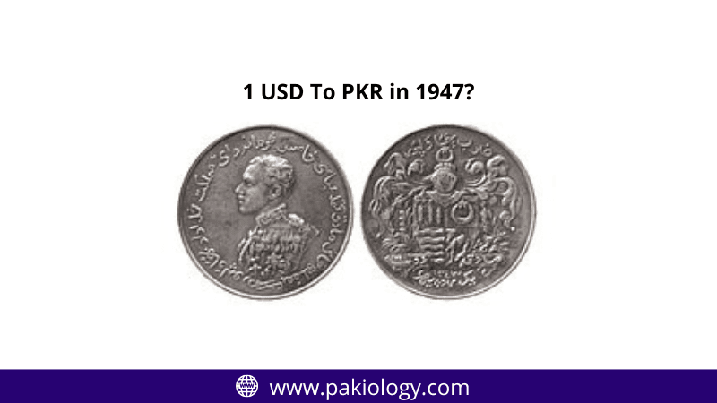 1 USD To PKR in 1947