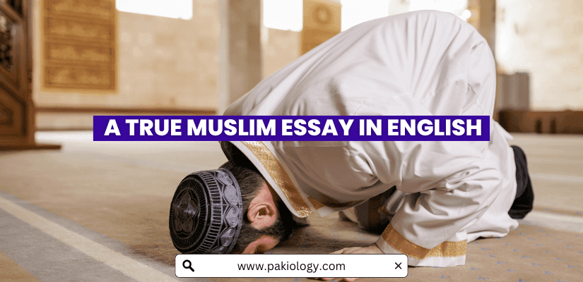 A True Muslim Essay With Quotations 2023