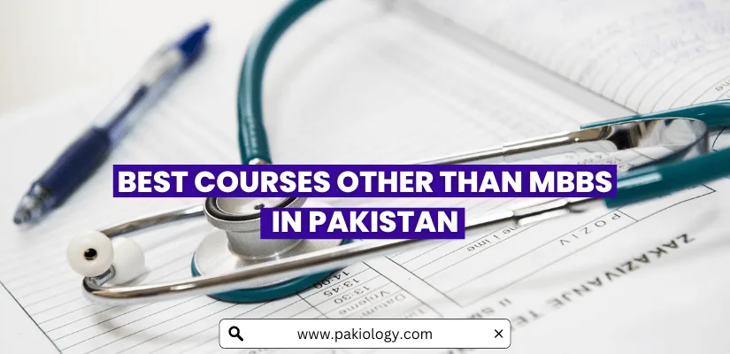 Best Courses Other Than MBBS In Pakistan