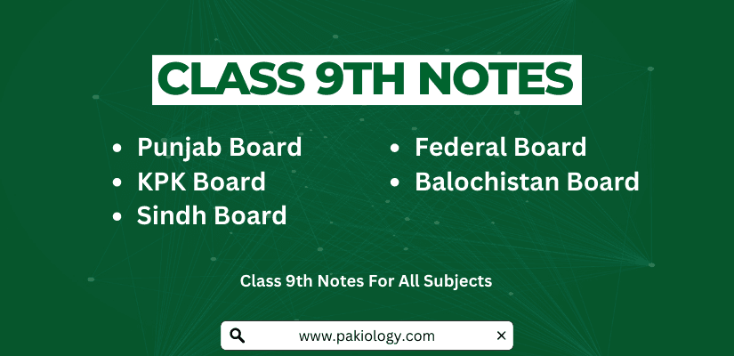 Class 9th Notes All Subjects All Boards 2024 Pakiology class-9th-notes-all-subjects-all-boards-2024-pakiology