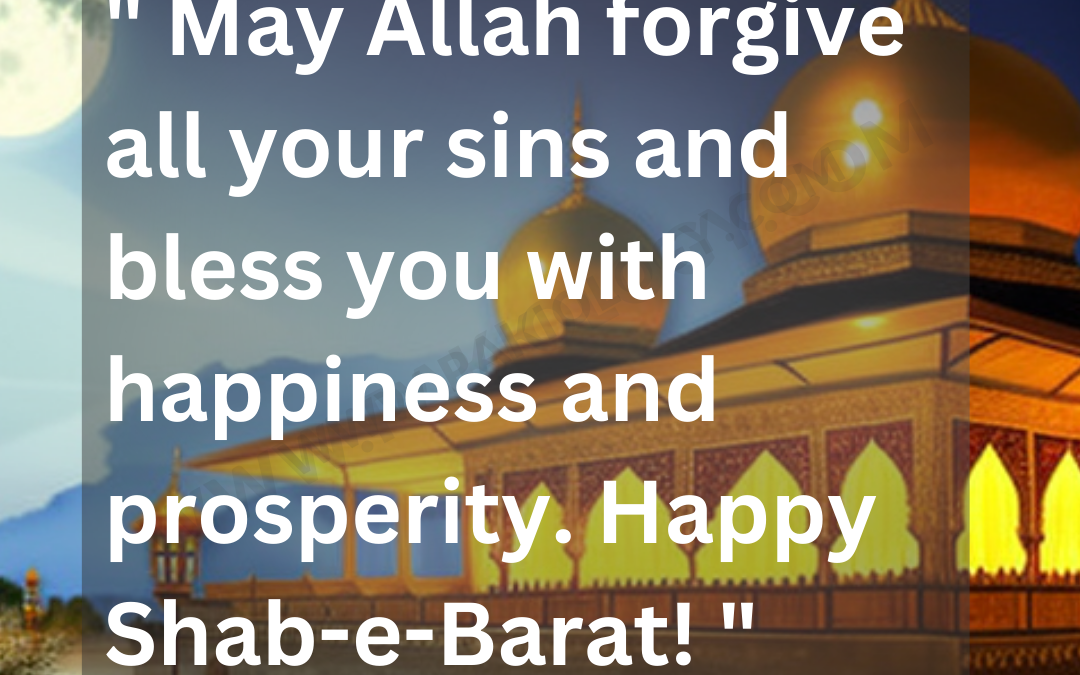 50+ Best Shab E Barat Wishes, Images, Quotes 2023