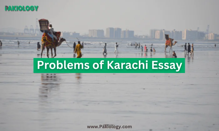 Problems of Karachi Essay | 200 & 500 Words