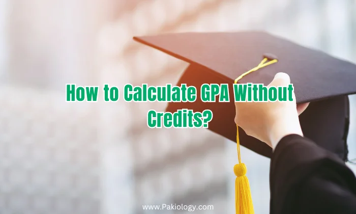 How to Calculate GPA Without Credits